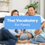 Thai Vocabulary For Family