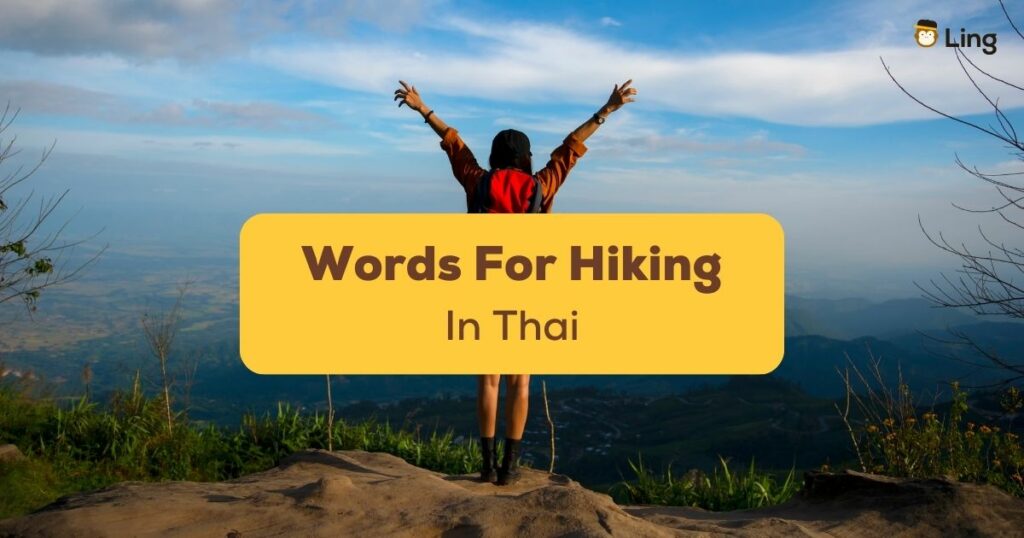 Thai Words For Hiking Ling App