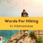 Vietnamese Words For Hiking Ling App