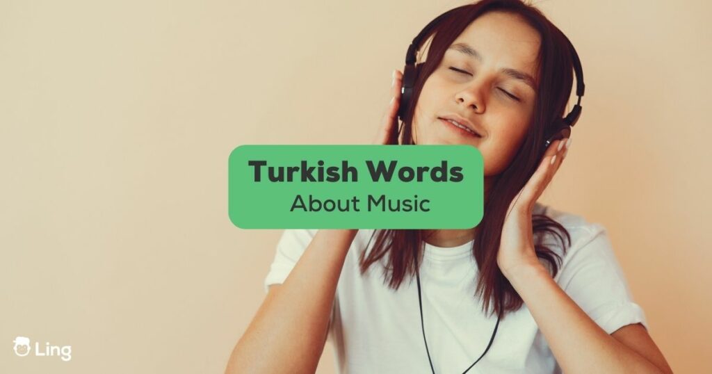 Words about music in Turkish - Ling