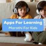 A photo of little twins playing on their tablet while using headphones on a couch behind the Apps For Learning Marathi For Kids texts.