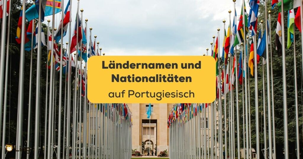 Lerne mit der Ling-App Ländernamen und Nationalitäten auf Portugiesisch und vieles mehr