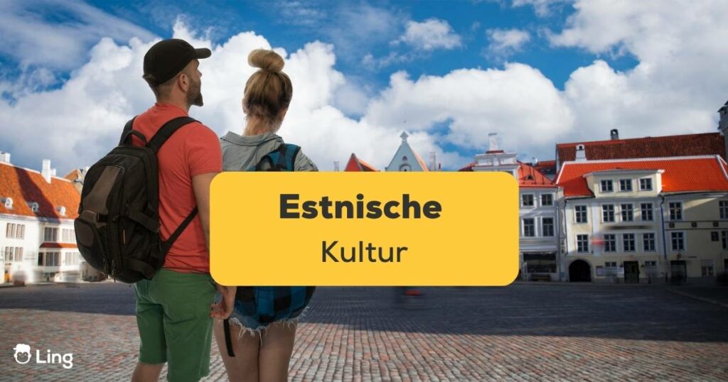 Lerne mit der Ling-App die Estnische Kultur kennen