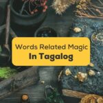 tagalog words for magic