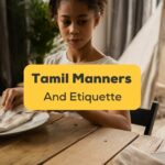 tamil manners and etiquette banner with a child waiting for her food to be served in the background