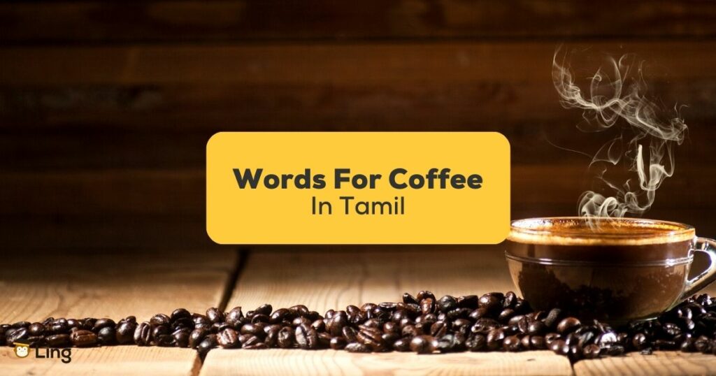 Tamil words for coffee