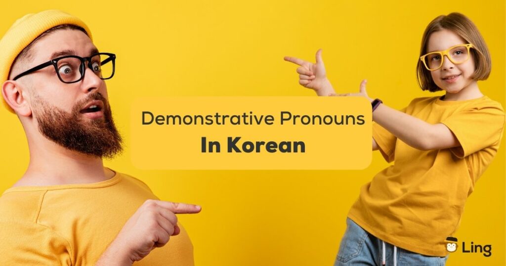 9 Easy Korean Demonstrative Pronouns