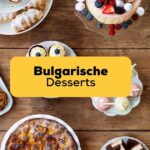 Bulgarische Desserts mit Ling kennen lernen