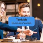 Business Vocabulary In Turkish - Ling