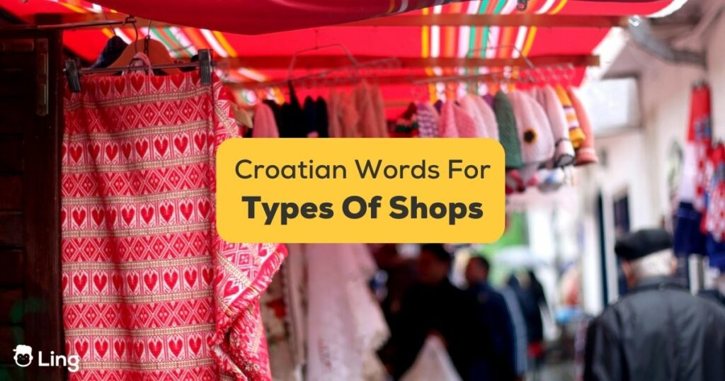Croatian Words For Types Of Shops