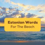 estonian words for the beach