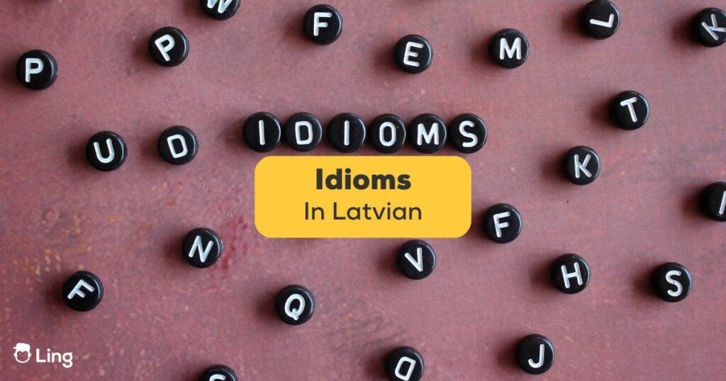 Latvian idioms - Ling