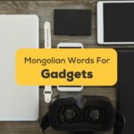 Mongolian-Words-For-Gadgets-ling-app-Various-electronic-gadgets-on-wooden-surface