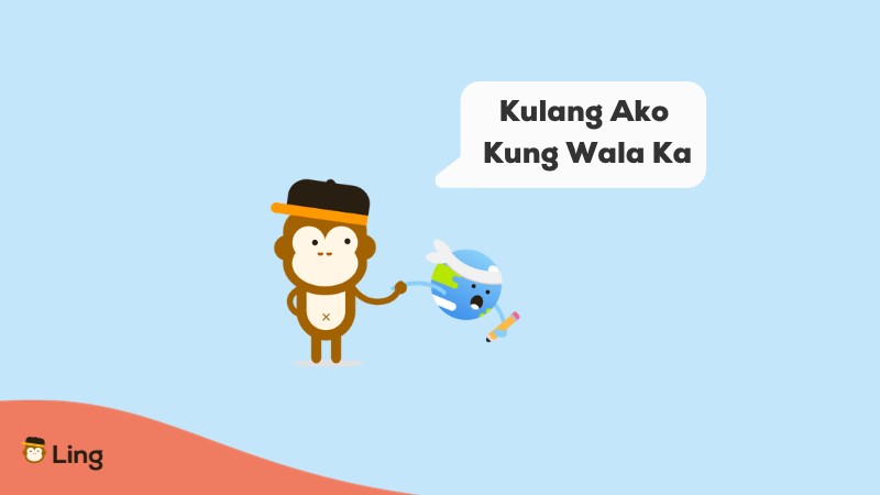 Tagalog love phrases - kulang ako kung wala ka
