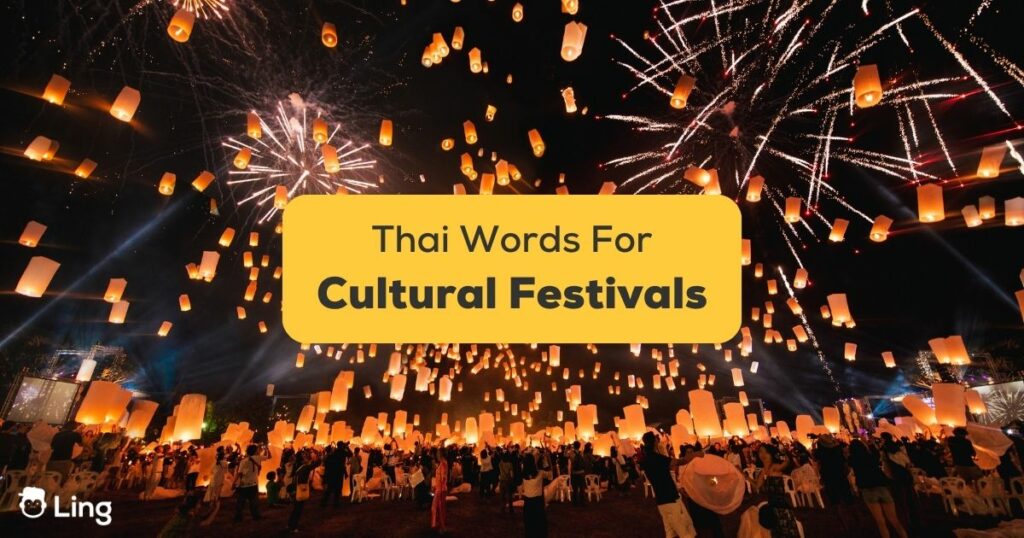 Thai Words For Cultural Festivals