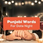 Punjabi Words For Date Night