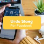 Urdu Slang For Facebook- Featured Ling App (1)
