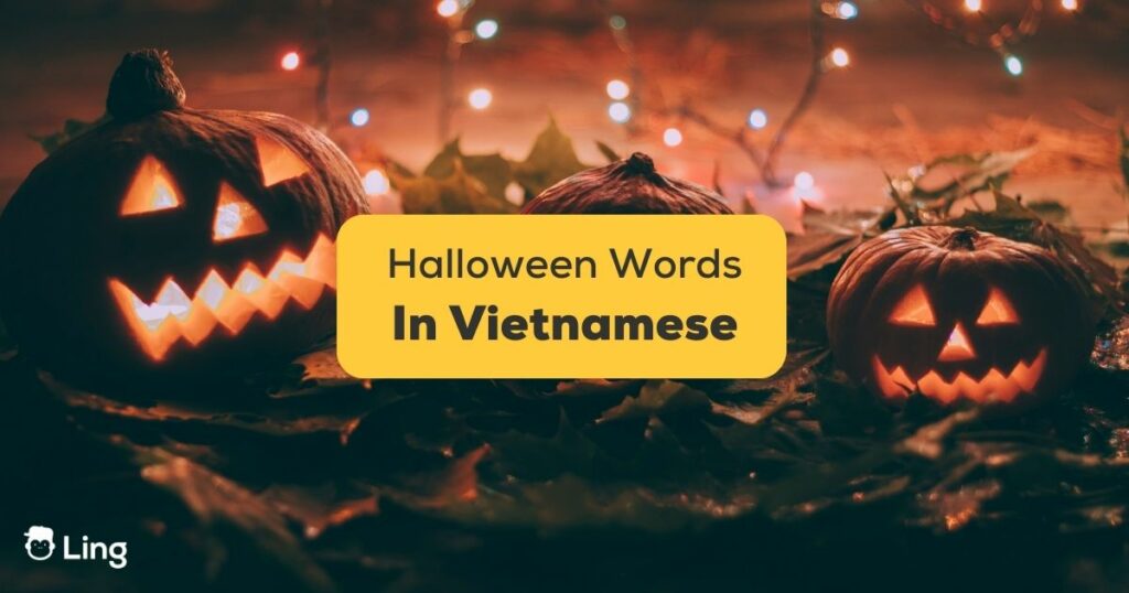Vietnamese Words For Halloween