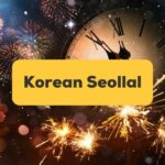 Korean Lunar New Year is a holiday and celebration which marks the first day of the Korean Lunar Calender
