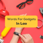 lao words for gadgets