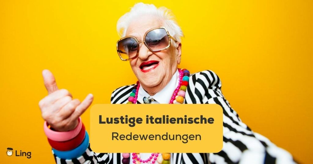 Lerne mit der Ling-App lustige italienische Redewendungen