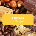 Flavors In Bengali- Featured Ling App