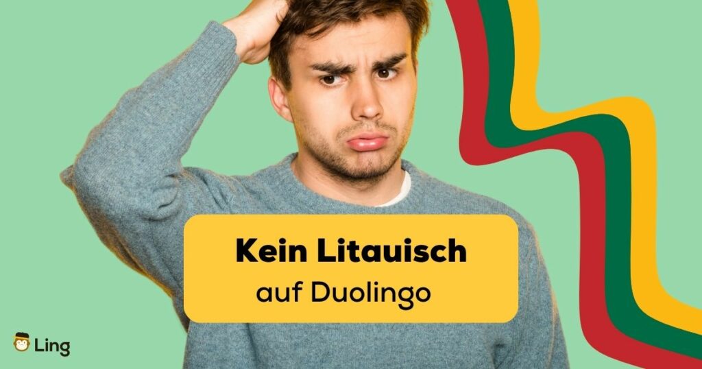 Ein junger Mann ist enttäuscht, weil es kein Litauisch auf Duolingo gibt