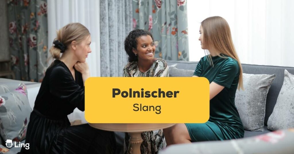 Zwei Polinnen und eine Ling-App-Nutzerin sitzen auf einem Sofa und sprechen polnischer Slang aus der Ling-App.