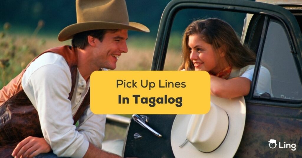 Unforgettable Tagalog Pick Up Lines
