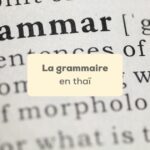 grammaire en thaï définition du mot grammaire dans une page de dictionnaire