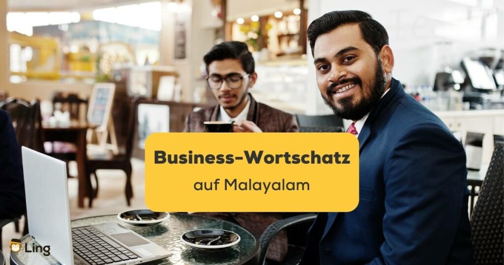 Zwei indische Business-Männer. Entdecke und lerne über 100 Vokabeln für deinen Business-Wortschatz auf Malayalam.