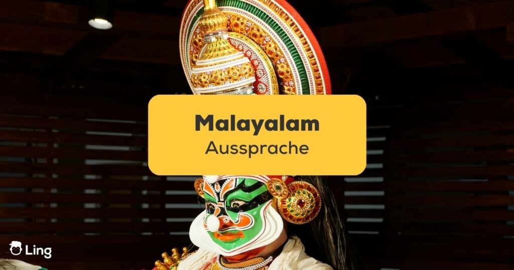 Tradiotinelle Maske Lerne die Malayalam Aussprache mit der Ling-App.