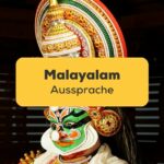 Tradiotinelle Maske Lerne die Malayalam Aussprache mit der Ling-App.