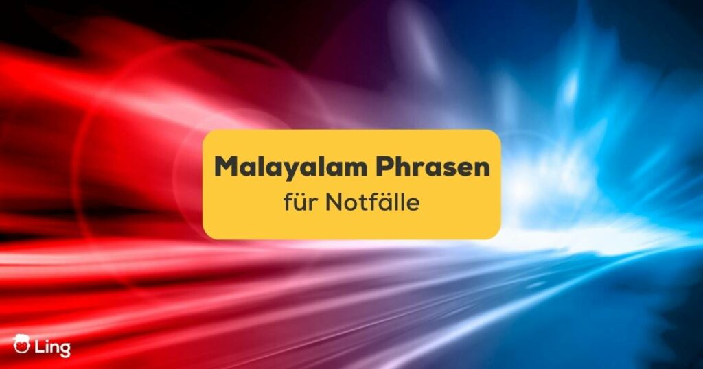 Lichter eines Einsatzfahrzeuges. Lerne ujnd entdecke wichtige Malayalam Phrasen für Notfälle für deine Reise in Kerala. Lerne Malayalam mit der Ling-App.