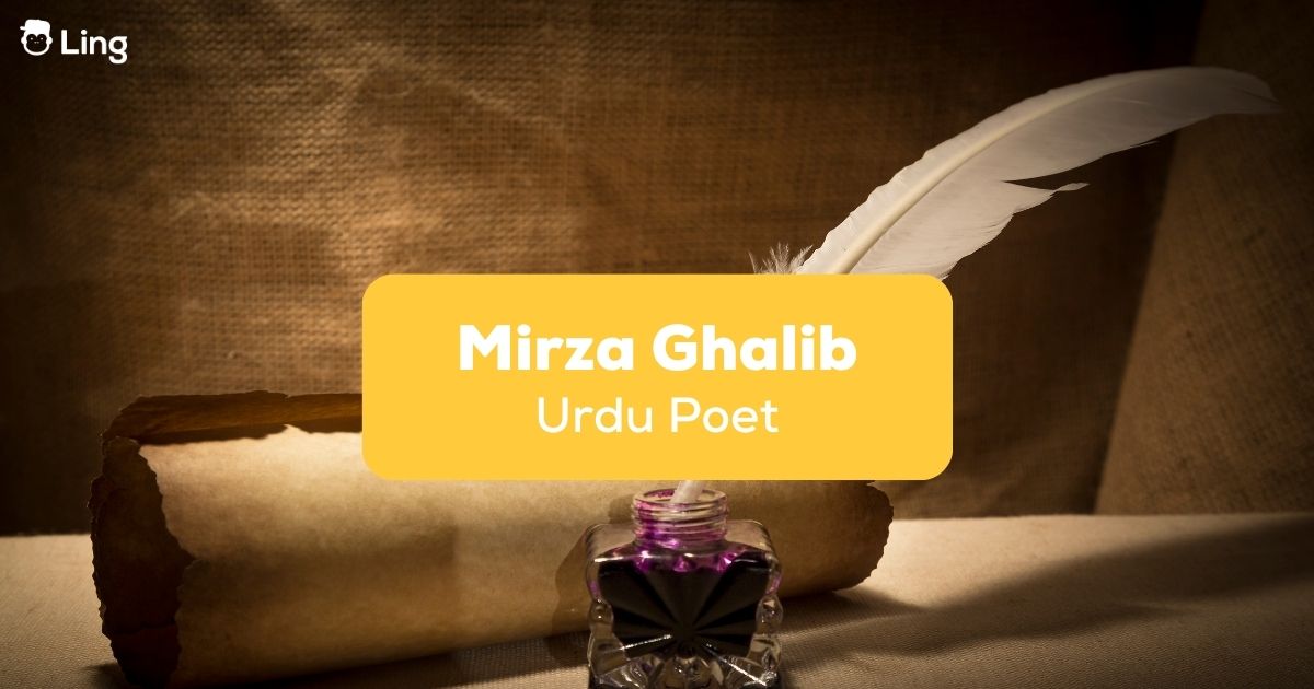 Mirza Ghalib: The #1 Legendary Poet Of Urdu Language