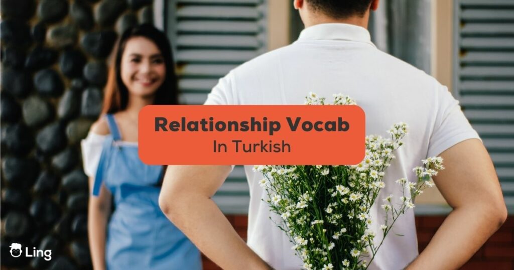 Relationship Vocabulary in Turkish-Ling