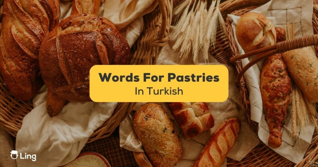 Turkish Words For Pastries-Ling