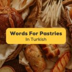 Turkish Words For Pastries-Ling