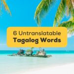 Untranslatable Tagalog Words