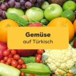 Obst und Gemüse. Lerne 40+ einfache Vokabeln für Obst und Gemüse auf Türkisch für Anfänger. Lerne Türkisch mit der Ling-App.