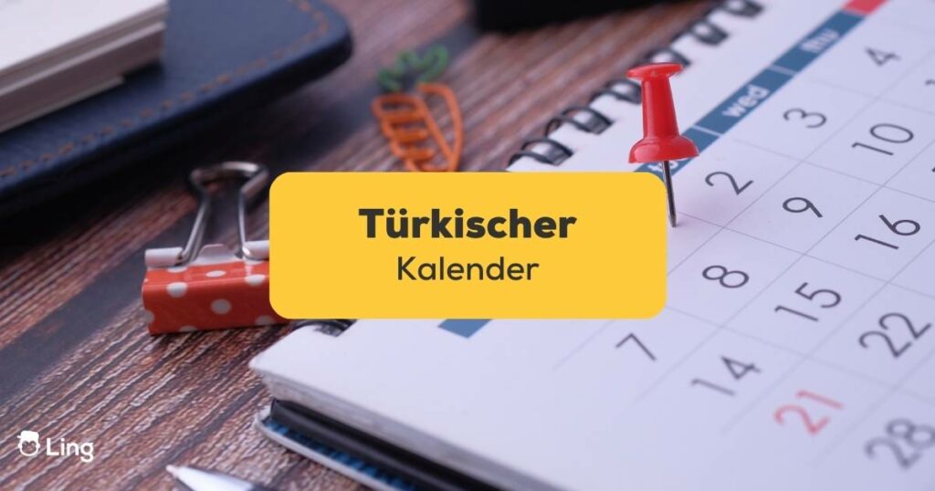 Anstecknadel auf Kalender zeichnen. Türkischer Kalender & 9 wichtige Feiertage, die du kennen solltest. Lerne Türkisch mit der Ling-App.