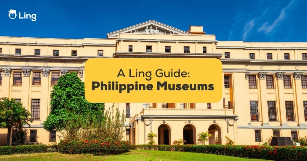 5 Best Philippine Museums In Manila