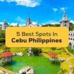 5 Best Spots In Cebu For First-Time Travelers