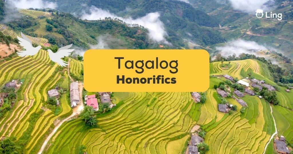 A Complete 2024 Guide To Tagalog Honorifics