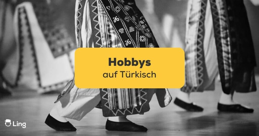 Türkischer Volkstanz. Lerne 30 Vokabular zu beliebten Hobbys auf Türkisch. Lerne Türkisch mit der Ling-App.