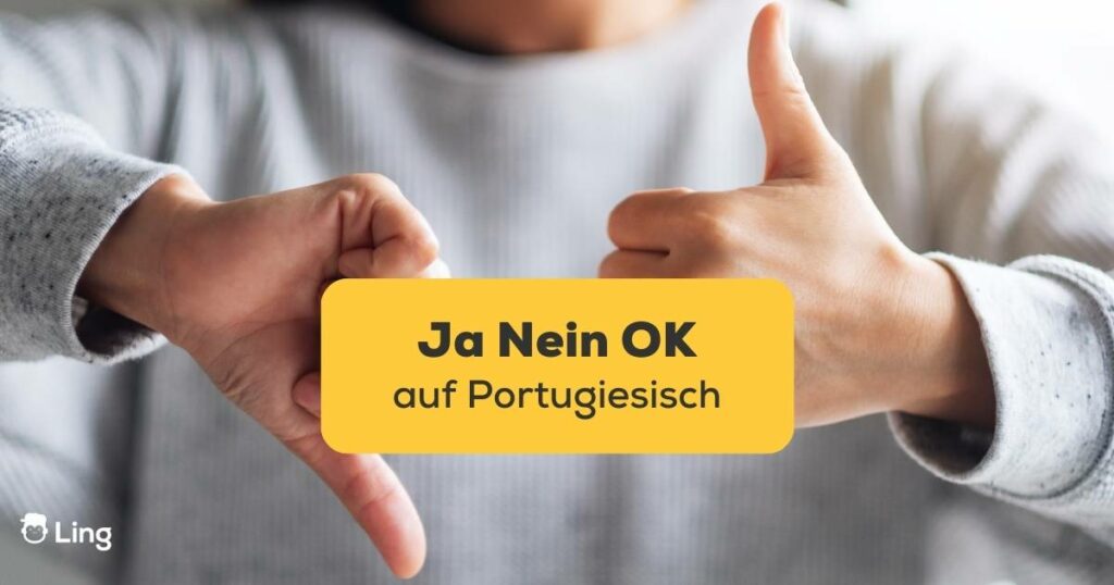 Eine Frau macht Daumen hoch und Daumen runter Handzeichen. Lerne die 3 einfachsten Wörter, die du lernen solltest, Ja Nein Ok auf Portugiesisch mit der Ling-App.