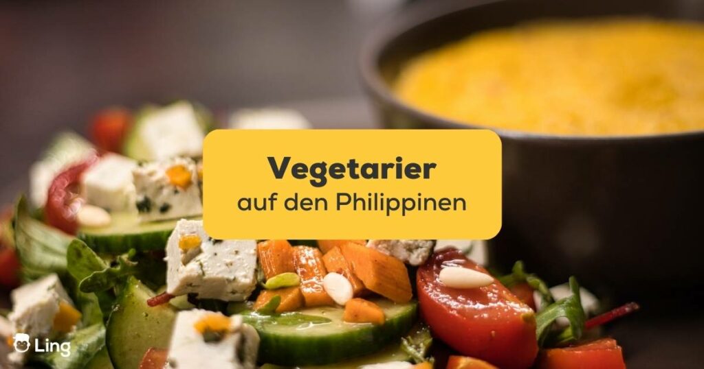 Veganer Essen. Leitfaden für Vegetarier auf den Philippinen: #1 hilfreicher Leitfaden für Touristen mit der Ling-App.