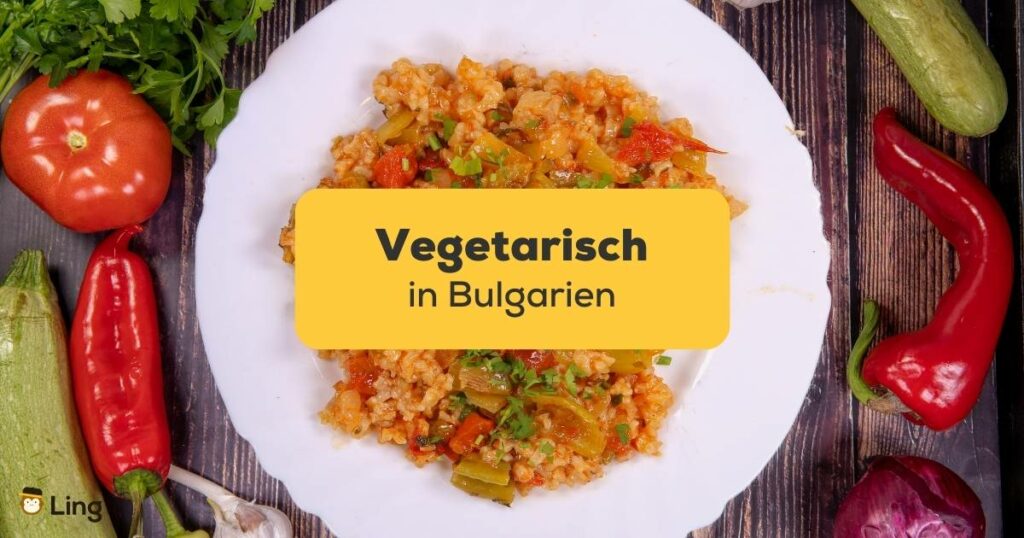 Vegetarischer Guvech. Vegetarisch in Bulgarien, entdecke 6 köstliche fleischfreie Gerichte, zum Probieren und genießen. Lerne Bulgarisch mit der Ling-App.