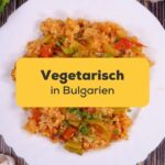 Vegetarischer Guvech. Vegetarisch in Bulgarien, entdecke 6 köstliche fleischfreie Gerichte, zum Probieren und genießen. Lerne Bulgarisch mit der Ling-App.