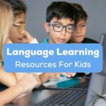 Language learning resources for kids - A photo of young children studying with computer.
